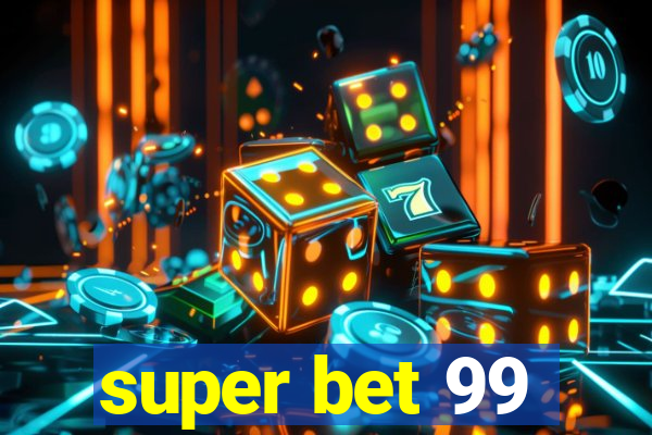 super bet 99